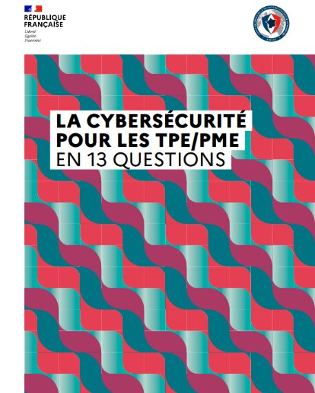 couverture du guide La cybersécurité pour les TPE/PME en treize questions