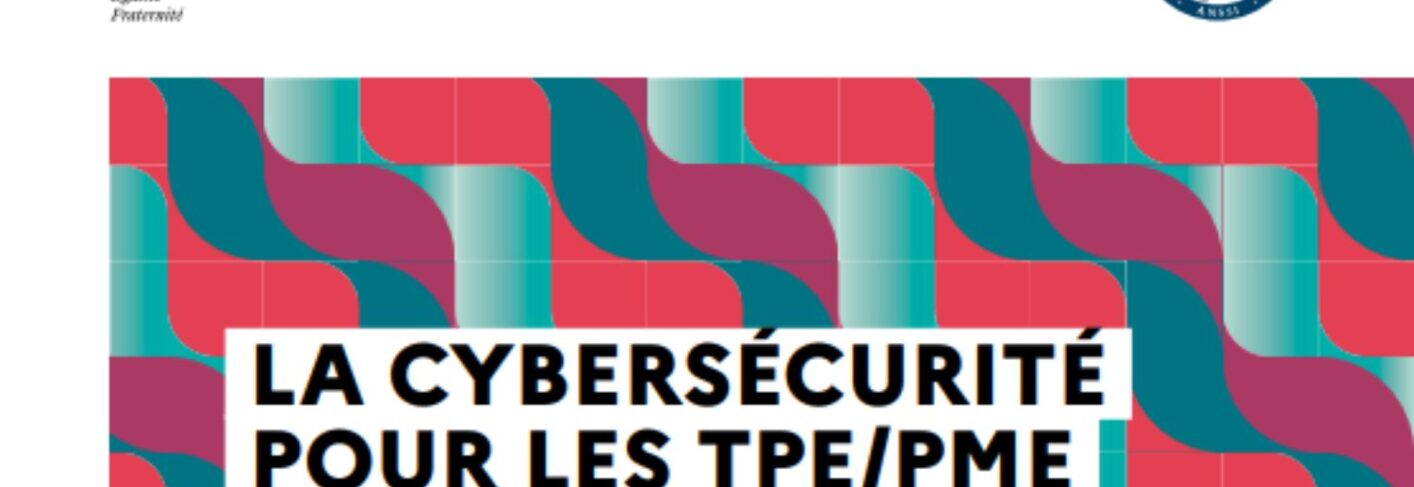 couverture du guide La cybersécurité pour les TPE/PME en treize questions